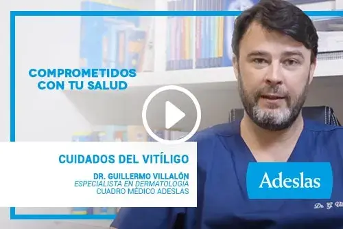 Qué es y cómo cuidar el vitíligo | Videopost del Dr. Guillermo Villalón