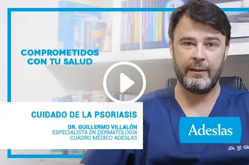 Cuidado de la psoriasis | Videopost del Dr. Villalón